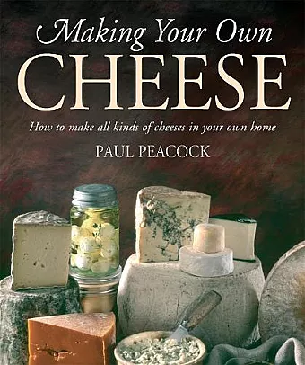 Making Your Own Cheese cover