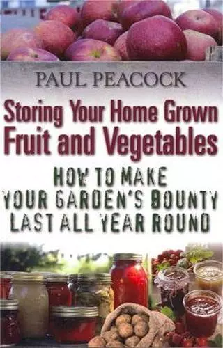 Storing Your Home Grown Fruit and Vegetables cover