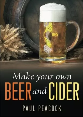 Make Your Own Beer And Cider cover