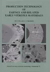 Production Technology of Faience and Related Early Vitreous Materials cover