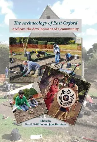 The Archaeology of East Oxford cover