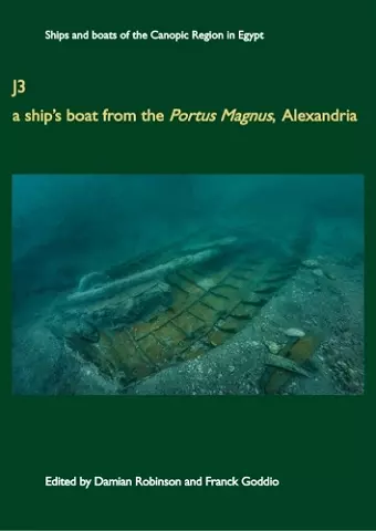 J3: A Ship's Boat from the Portus Magnus, Alexandria cover