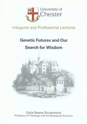 Genetic Futures and Our Search for Wisdom cover