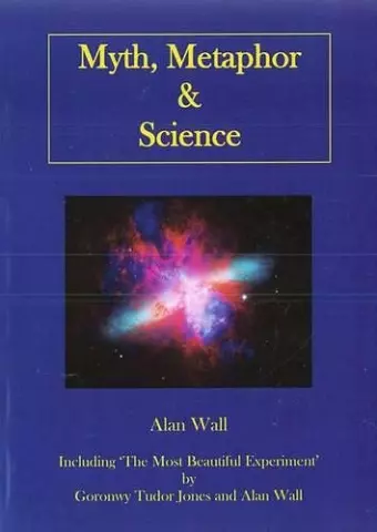 Myth, Metaphor and Science cover