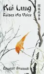 Kai Lung Raises His Voice cover