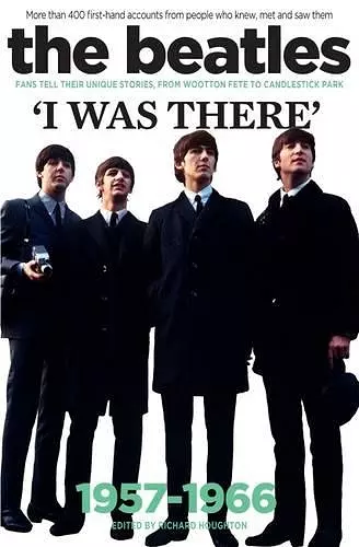 The Beatles: I Was There cover