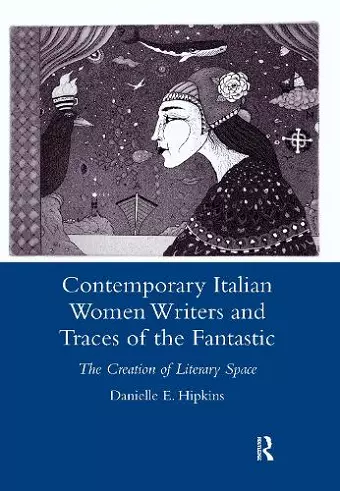 Contemporary Italian Women Writers and Traces of the Fantastic cover