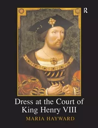 Dress at the Court of King Henry VIII cover