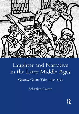 Laughter and Narrative in the Later Middle Ages cover