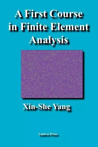 A First Course in Finite Element Analysis cover