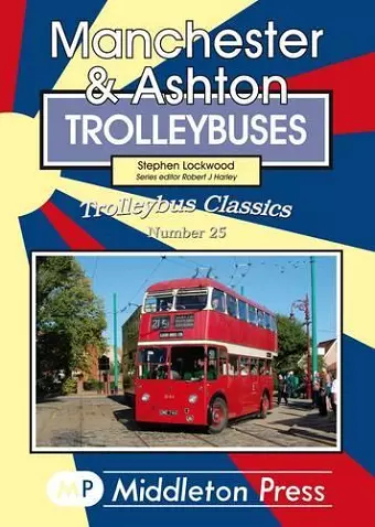 Manchester & Ashton Trolleybuses cover