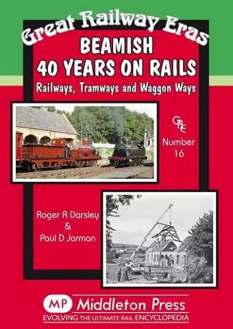 Beamish 40 Years on Rails cover