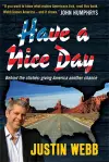 Have a Nice Day: How I Stopped Sneering and Learned to Love America cover