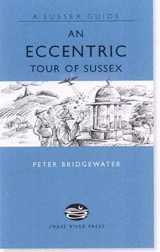 An Eccentric Tour of Sussex cover