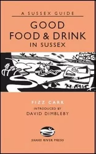 Good Food and Drink in Sussex cover