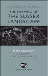 The Shaping of the Sussex Landscape cover
