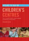 A Place to Talk in Children's Centres cover