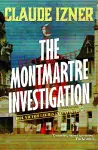 Montmartre investigation: 3rd Victor Legris Mystery cover