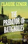 Predator of Batignolles: Victor Legris Bk 5 cover