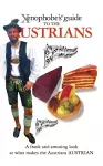 The Xenophobe's Guide to the Austrians cover