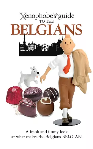 The Xenophobe's Guide to the Belgians cover