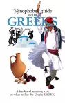 The Xenophobe's Guide to the Greeks cover