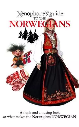 The Xenophobe's Guide to the Norwegians cover