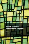 Recent Research on the Major Prophets cover