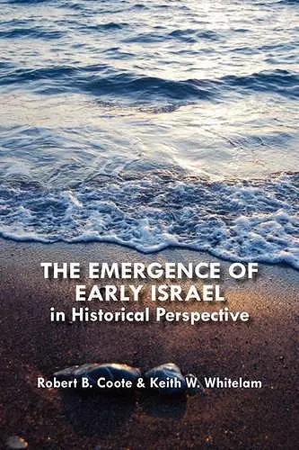 The Emergence of Early Israel in Historical Perspective cover