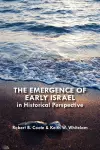 The Emergence of Early Israel in Historical Perspective cover