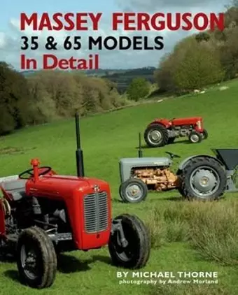 Massey-Ferguson 35 & 65 Models in Detail cover