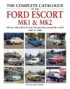 The Complete Catalogue of the Ford Escort MK1 & MK2 cover