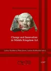 Change and Innovation in Middle Kingdom Art cover