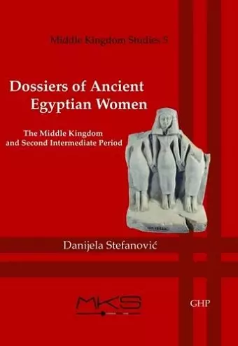 Dossiers of Ancient Egyptian Women cover