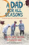 A Dad For All Seasons cover