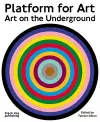 Platform for Art: Art on the Underground cover