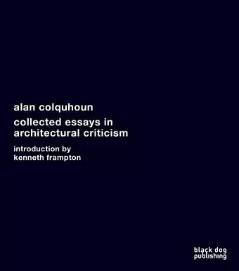 Collected Essays in Architectural Criticism cover