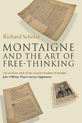 Montaigne and the Art of Free-Thinking cover