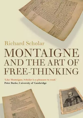 Montaigne and the Art of Free-Thinking cover