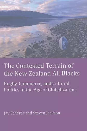 The Contested Terrain of the New Zealand All Blacks cover