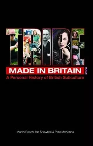 Tribe - A Personal History of British Subculture cover