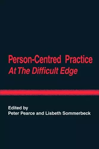 Person-Centred Practice at the Difficult Edge cover