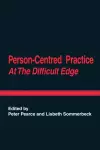 Person-Centred Practice at the Difficult Edge cover