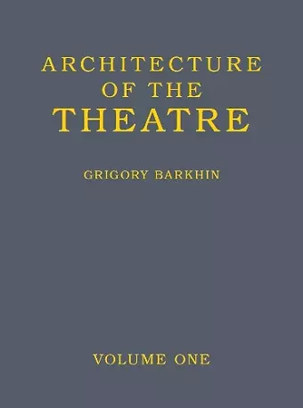 Architecture of the Theatre: Volume 1 cover