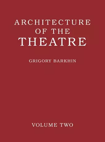 Architecture of the Theatre: Volume 2 cover