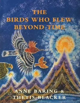 The Birds Who Flew Beyond Time cover