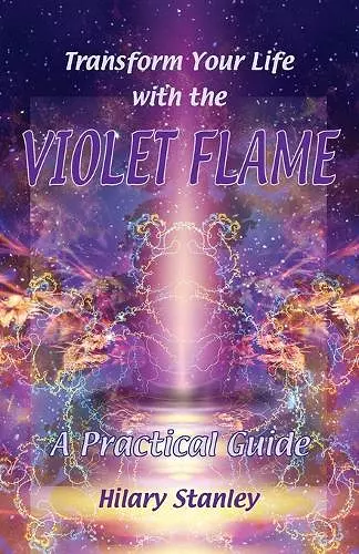 Transform Your Life with Violet Flame cover