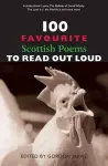 100 Favourite Scottish Poems to Read Out Loud cover