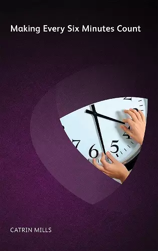 Making Every Six Minutes Count cover