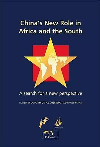 China's New Role in Africa and the South cover